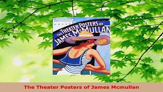 Read  The Theater Posters of James Mcmullan EBooks Online