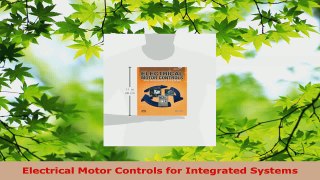 PDF Download  Electrical Motor Controls for Integrated Systems PDF Online