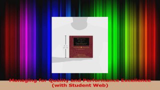 PDF Download  Managing for Quality and Performance Excellence with Student Web PDF Full Ebook