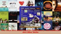 PDF Download  The Total Dirt Rider Manual Dirt Rider 358 Essential Dirt Bike Skills PDF Full Ebook
