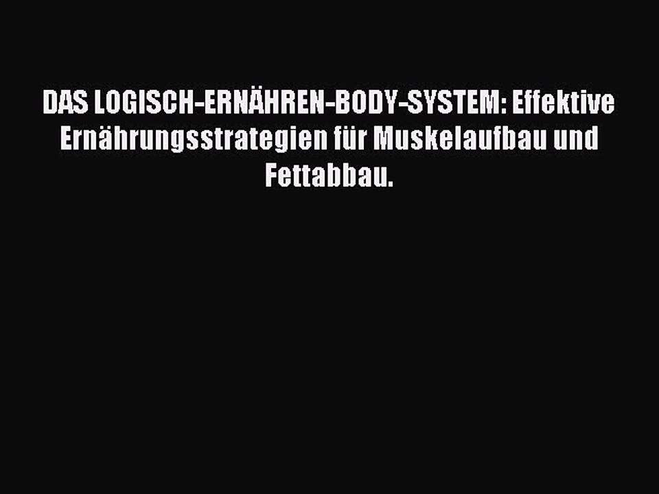 Das Logisch Ernahren Body System Effektive Ernahrungsstrategien