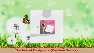 Read  The Complete Book of Technical Design for Fashion and Technical Designers Fashion Series Ebook Free