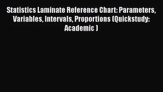 Statistics Laminate Reference Chart: Parameters Variables Intervals Proportions (Quickstudy: