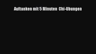 Auftanken mit 5 Minuten  Chi-Ubungen PDF Download kostenlos