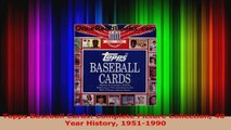 PDF Download  Topps Baseball Cards Complete Picture Collection 40Year History 19511990 PDF Online
