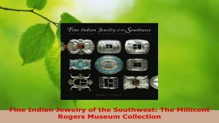 Read  Fine Indian Jewelry of the Southwest The Millicent Rogers Museum Collection EBooks Online