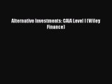 Alternative Investments: CAIA Level I (Wiley Finance) [Download] Full Ebook