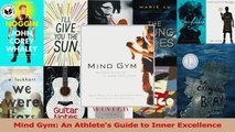 PDF Download  Mind Gym An Athletes Guide to Inner Excellence Read Full Ebook