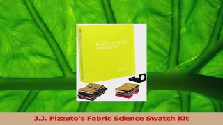 Download  JJ Pizzutos Fabric Science Swatch Kit PDF Free