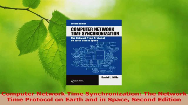 Download Computer Network Time Synchronization The Network Time Protocol on Earth and in Space PDF Free