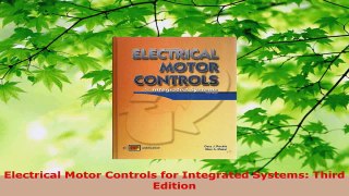 Read  Electrical Motor Controls for Integrated Systems Third Edition Ebook Free
