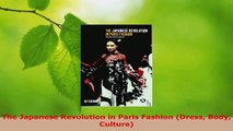 PDF Download  The Japanese Revolution in Paris Fashion Dress Body Culture Download Online