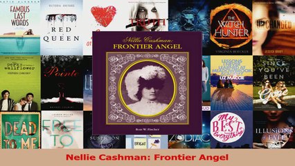 PDF Download  Nellie Cashman Frontier Angel Download Full Ebook