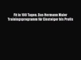 Fit in 100 Tagen. Das Hermann Maier Trainingsprogramm für Einsteiger bis Profis PDF Ebook Download