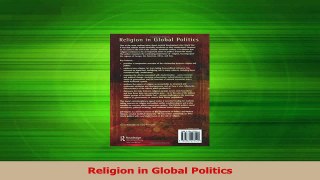 Read  Religion in Global Politics Ebook Free
