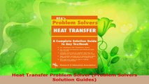 Download  Heat Transfer Problem Solver Problem Solvers Solution Guides Ebook Free