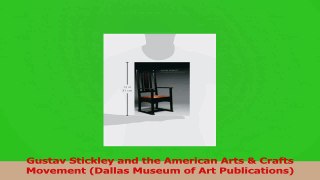 Read  Gustav Stickley and the American Arts  Crafts Movement Dallas Museum of Art PDF Free