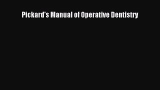 Pickard's Manual of Operative Dentistry [PDF Download] Full Ebook
