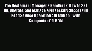 The Restaurant Manager's Handbook: How to Set Up Operate and Manage a Financially Successful
