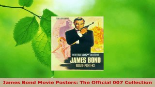 PDF Download  James Bond Movie Posters The Official 007 Collection Download Online