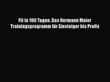 Fit in 100 Tagen. Das Hermann Maier Trainingsprogramm für Einsteiger bis Profis PDF Ebook Download