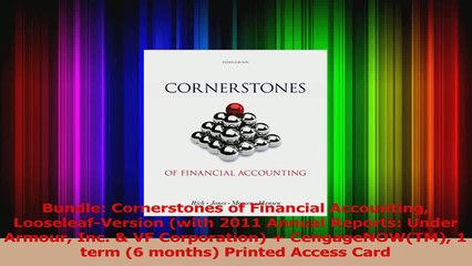PDF Download  Bundle Cornerstones of Financial Accounting LooseleafVersion with 2011 Annual Reports PDF Online