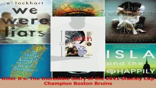 PDF Download  Killer Bs The Incredible Story of the 2011 Stanley Cup Champion Boston Bruins PDF Full Ebook