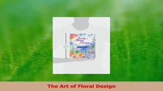 Read  The Art of Floral Design Ebook Free