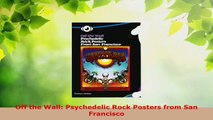 Read  Off the Wall Psychedelic Rock Posters from San Francisco EBooks Online
