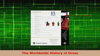 Read  The Worldwide History of Dress PDF Online