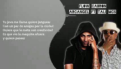 Flow Cabron Arcangel ft Tali Mcs (Letra)
