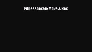Fitnessboxen: Move & Box PDF Herunterladen