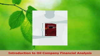 Download  Introduction to Oil Company Financial Analysis Ebook Free