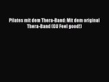 Pilates mit dem Thera-Band: Mit dem original Thera-Band (GU Feel good!) PDF Download kostenlos