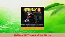 Read  Hellboy II The Art of the Movie PDF Online
