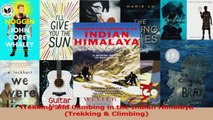 PDF Download  Trekking and Climbing in the Indian Himalaya Trekking  Climbing PDF Online