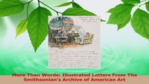 Download  More Than Words Illustrated Letters From The Smithsonians Archive of American Art Ebook Free