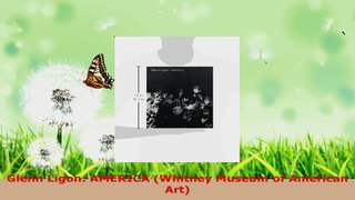 Read  Glenn Ligon AMERICA Whitney Museum of American Art PDF Online