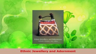 PDF Download  Ethnic Jewellery and Adornment PDF Full Ebook