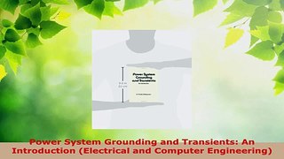 PDF Download  Power System Grounding and Transients An Introduction Electrical and Computer PDF Full Ebook