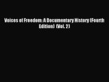 Voices of Freedom: A Documentary History (Fourth Edition)  (Vol. 2) [Download] Full Ebook