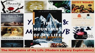 PDF Download  The Mountains of My Life Modern Library Exploration Read Full Ebook