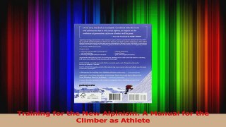 PDF Download  Training for the New Alpinism A Manual for the Climber as Athlete Read Full Ebook