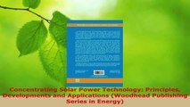 Read  Concentrating Solar Power Technology Principles Developments and Applications Woodhead Ebook Free