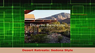 Download  Desert Retreats Sedona Style Ebook Free
