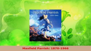 Read  Maxfield Parrish 18701966 Ebook Free