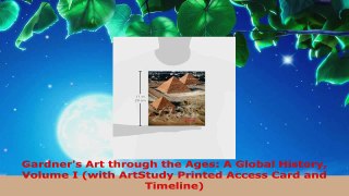 Read  Gardners Art through the Ages A Global History Volume I with ArtStudy Printed Access Ebook Free