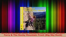PDF Download  Central Montana Rock Climbs around Helena Canyon Ferry  The Rocky Mountain Front Big Read Full Ebook