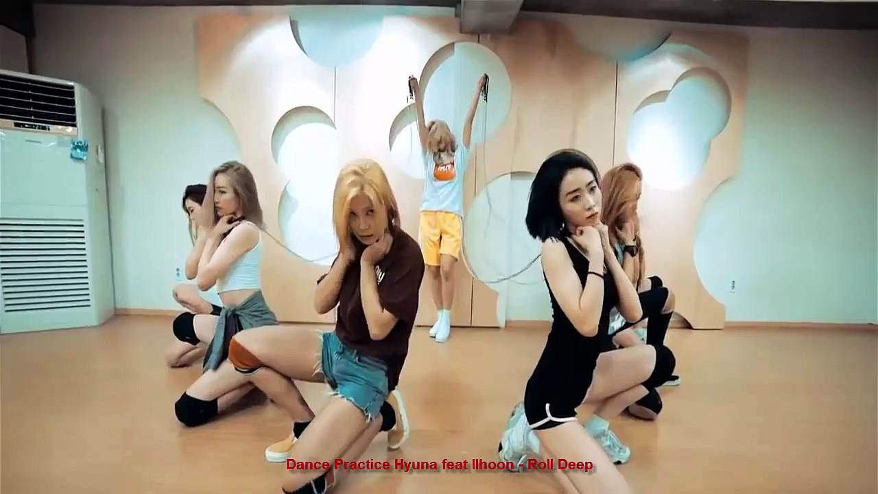 [Dance Practice] Hyuna feat Ilhoon - Roll Deep
