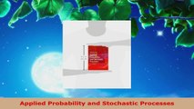 Read  Applied Probability and Stochastic Processes Ebook Free